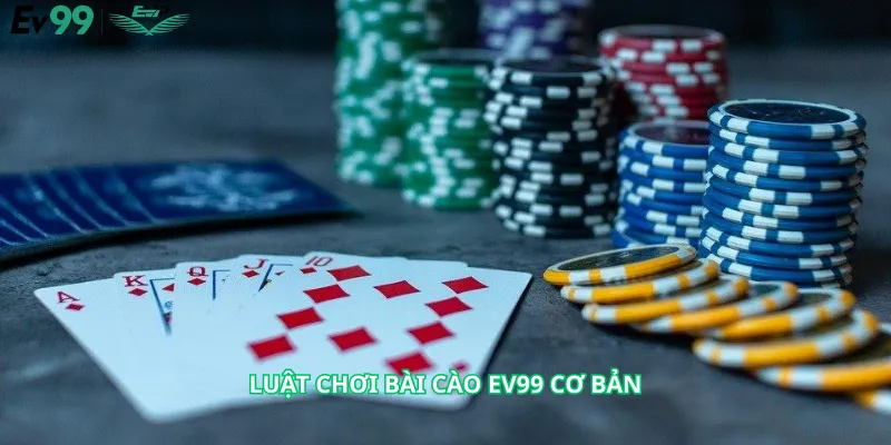 Luật Chơi Bài Cào Ev99 Cơ Bản
