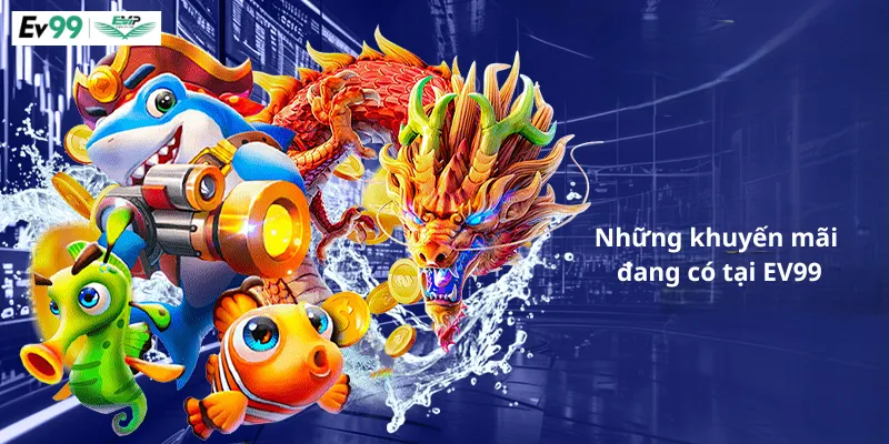 Những khuyến mãi đang có tại EV99